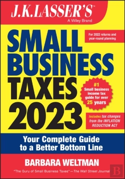 Bertrand.pt - J.K. Lassser'S   Small Business Taxes 2023: Your Co Mplete Guide To A Better Bottom Line Second Editio N