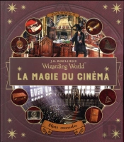 J.K. Rowling'S Wizarding World : La Magie Du Cinema