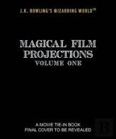 J.K. Rowling'S Wizarding World: Magical Film Projections: Creatures