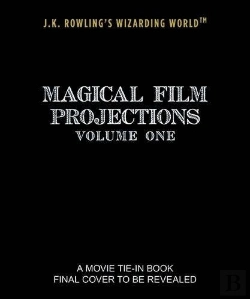 Bertrand.pt - J.K. Rowling'S Wizarding World: Magical Film Projections: Creatures