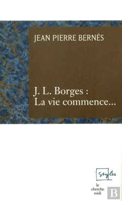 Bertrand.pt - J.L. Borges : La Vie Commence...