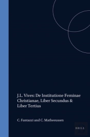 J.L. Vives: De Institutione Feminae Christianae, Liber Secundus & Liber Tertius