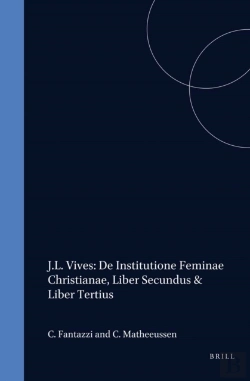 Bertrand.pt - J.L. Vives: De Institutione Feminae Christianae, Liber Secundus & Liber Tertius