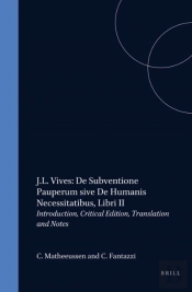 J.L. Vives: De Subventione Pauperum Sive De Humanis Necessitatibus, Libri Ii