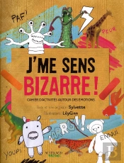 J'Me Sens Bizarre !