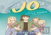 Jo: An Adaptation Of Little Women (Sort Of)