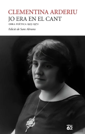 Jo Era En El Cant. Obra Poetica 1913-1972