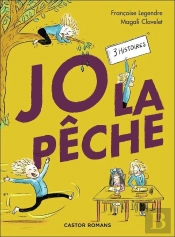 Jo La Pêche : 3 Histoires