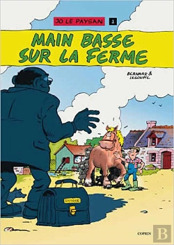 Bertrand.pt - Jo Le Paysan T.1 ; Main Basse Sur La Ferme