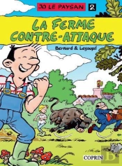 Jo Le Paysan T.2 ; La Ferme Contre Attaque