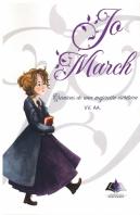 Jo March. Cronicas De Una Mujercita Escritora