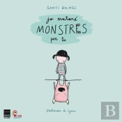 Jo Mataré Monstres Per Tu