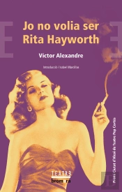 Jo No Volia Ser Rita Hayworth