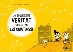 Bertrand.pt - Jo Sí Que Sé De Veritat Com Es Fan Les Criatures!