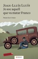 Jo Soc Aquell Que Va Matar Franco