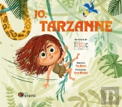 Jo, Tarzanne