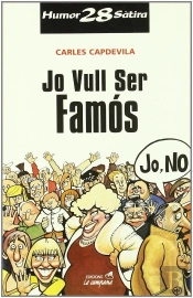 Jo Vull Ser Famos