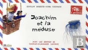 Joachim Et La Méduse