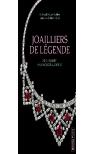 Joailliers De Légende : De Chaumet À Van Cleef & Arpels