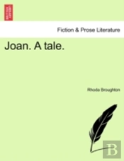 Joan. A Tale.