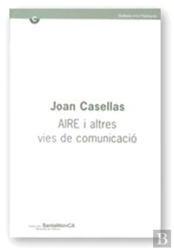 Bertrand.pt - Joan Casellas, Aire I Altres Vies De Comunicacio
