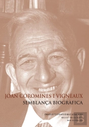 Joan Coromines I Vigneaux : Semblança Biogràfica