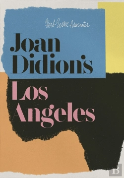 Bertrand.pt - Joan Didion'S Los Angeles