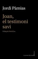 Joan El Testimoni Savi