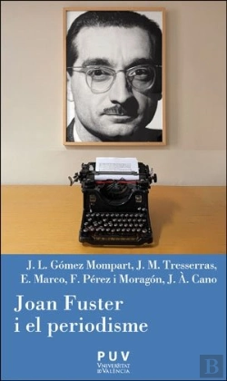 Bertrand.pt - Joan Fuster I El Periodisme