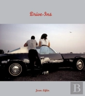 Joan Liftin: Drive Ins