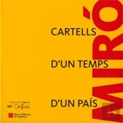 Joan Miró. Cartells D'Un Temps