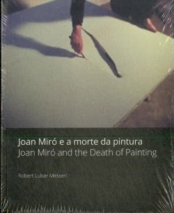 Bertrand.pt - Joan Miró e a Morte da Pintura