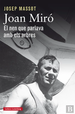 Bertrand.pt - Joan Miró. El Nen Que Parlava Amb Els Arbres