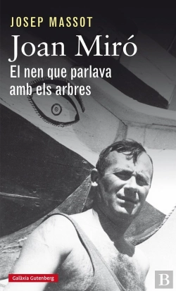 Bertrand.pt - Joan Miró. El Nen Que Parlava Amb Els Arbres