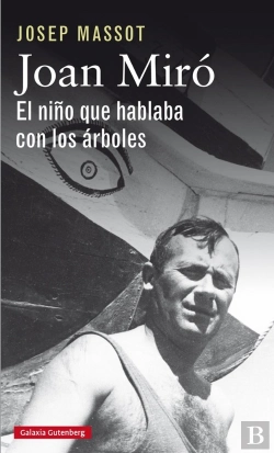 Bertrand.pt - Joan Miró. El Niño Que Hablaba Con Los Árboles
