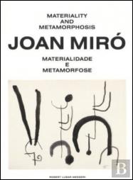 Joan Miró - Materialidade e Metamorfose