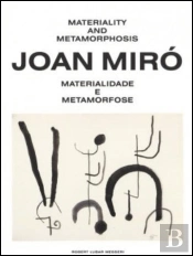 Joan Miró - Materialidade e Metamorfose