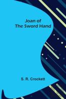 Joan Of The Sword Hand