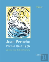 Joan Perucho: Poesia, 1947-1956  