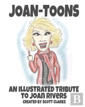 Joan-Toons, An Illustrated Tribute To Joan Rivers