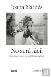 Joana Biarnes. No Sera Facil