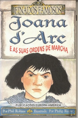 Bertrand.pt - Joana d'Arc e as suas Ordens de Marcha