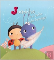 Joaninha e o Sonho da Formiga