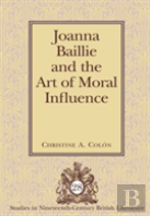 Joanna Baillie And The Art Of Moral Influence