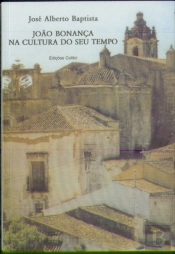 João Bonança na Cultura do seu Tempo