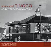 João José Tinoco - Arquitecturas em África