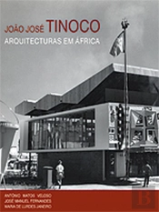 João José Tinoco - Arquitecturas em África