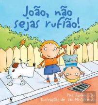João, Não Sejas Rufião!