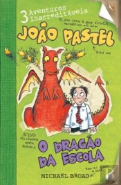 João Pastel - O Dragão da Escola