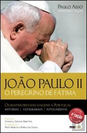 João Paulo II - O Peregrino de Fátima